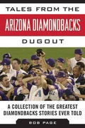 Cover: Tales from the Arizona Diamondbacks Dugout - Sports Publishing LLC
