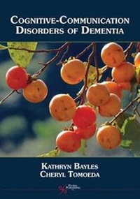 Abbildung von: Cognitive-communicative Disorders of Dementia - Plural Publishing Inc