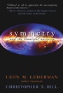 Cover: Symmetry and the Beautiful Universe - Simon + Schuster LLC