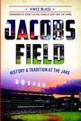 Cover: Jacobs Field - Arcadia Publishing (SC)