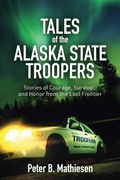 Bild: Tales of the Alaska State Troopers - Skyhorse Publishing