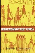 Cover: Hebrewisms of West Africa - Lushena Books