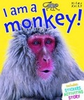 Cover: I am a Monkey! - Miles Kelly Publishing Ltd
