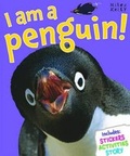 Cover: I am a Penguin! - Miles Kelly Publishing Ltd