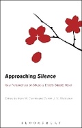 Cover: Approaching Silence - Bloomsbury Academic USA