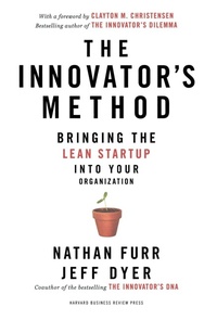 Enlarge image Cover: The Innovator's Method - Harvard Business Review Press