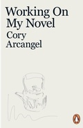 Cover: Working On My Novel - Penguin Books Ltd