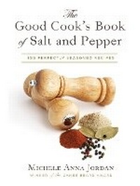 Enlarge image Cover: The Good Cook's Book of Salt and Pepper - Skyhorse Publishing
