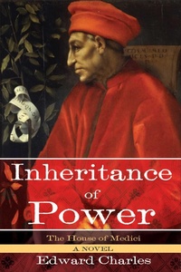 Enlarge image Cover: The House of Medici: Inheritance of Power - Skyhorse Publishing