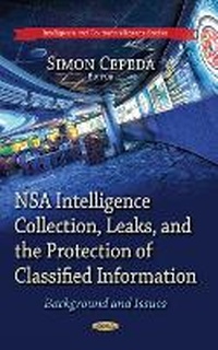 Abbildung von: NSA Intelligence Collection, Leaks & the Protection of Classified Information - Nova Science Publishers Inc