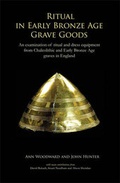 Cover: Ritual in Early Bronze Age Grave Goods - Oxbow Books