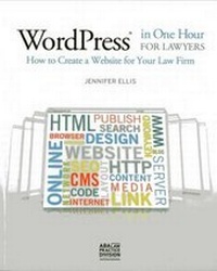 Abbildung von: WordPress in One Hour for Lawyers - American Bar Association