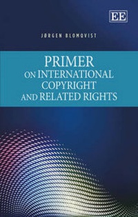 Abbildung von: Primer on International Copyright and Related Rights - Edward Elgar Publishing
