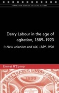 Cover: Derry Labour in the Age of Agitation, 1889-1923: 1 - Four Courts Press Ltd