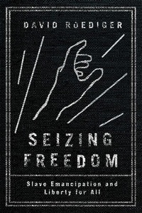 Abbildung von: Seizing Freedom - Verso Books