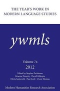Cover: The Year's Work in Modern Language Studies 2012 - Modern Humanities Research Association