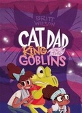 Cover: Cat Dad, King of the Goblins - Koyama Press