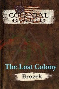 Enlarge image Cover: Colonial Gothic - Rogue Games, Inc.