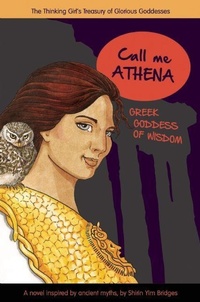 Enlarge image Cover: Call Me Athena - Goosebottom Books Llc