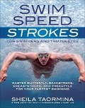 Cover: Swim Speed Strokes for Swimmers and Triathletes - VeloPress