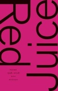 Cover: Red Juice: Poems 1998-2008 - Wave Books