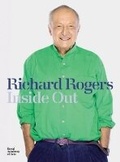 Cover: Richard Rogers Inside Out - Royal Academy of Arts