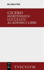Bild: Hortensius. Lucullus. Academici libri - De Gruyter Akademie Forschung