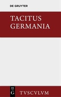 Cover: Germania und die wichtigsten antiken Stellen &uuml;ber Deutschland - De Gruyter