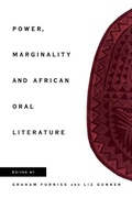 Cover: Power, Marginality and African Oral Literature - Cambridge University Press