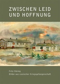 Cover: Fritz D&ouml;ring - Zwischen Leid und Hoffnung - Michael Imhof Verlag