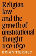 Cover: Religion, Law and the Growth of Constitutional Thought, 1150-1650 - Cambridge University Press