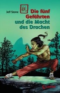 Cover: Die f&uuml;nf Gef&auml;hrten und die Macht des Drachen (Band 5) - Loewe