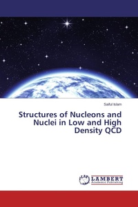 Enlarge image Cover: Structures of Nucleons and Nuclei in Low and High Density QCD - LAP Lambert Academic Publishing