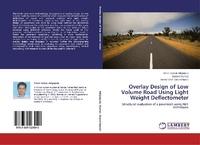 Abbildung von: Overlay Design of Low Volume Road Using Light Weight Deflectometer - LAP Lambert Academic Publishing