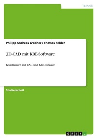 Abbildung von: 3D-CAD mit KBE-Software - GRIN Verlag