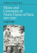 Cover: Music and Ceremony at Notre Dame of Paris, 500-1550 - Cambridge University Press