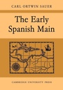 Cover: The Early Spanish Main - Cambridge University Press
