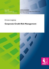 Abbildung von: Corporate Credit Risk Management - Josef Eul Verlag