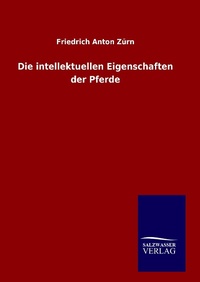 Abbildung von: Die intellektuellen Eigenschaften der Pferde - Outlook