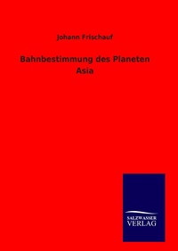 Abbildung von: Bahnbestimmung des Planeten Asia - Outlook