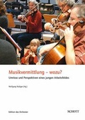 Cover: Musikvermittlung - wozu? - Schott Music
