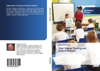 Enlarge image Cover: High Stakes Testing and School Reform - Scholars' Press