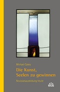 Cover: Die Kunst, Seelen zu gewinnen - EOS Verlag