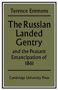 Cover: The Russian Landed Gentry and the Peasant Emancipation of 1861 - Cambridge University Press