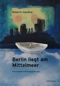 Cover: Berlin liegt am Mittelmeer - AVINUS Verlag Sieber & Dr. Weber GbR
