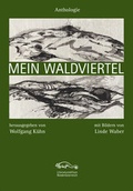 Cover: Mein Waldviertel - Literatured. Nieder&ouml;sterr.