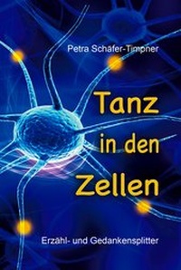 Abbildung von: Tanz in den Zellen - Verlag Kern