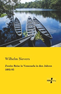 Abbildung von: Zweite Reise in Venezuela in den Jahren 1892-93 - Vero Verlag