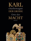 Cover: Karl der Gro&szlig;e / charlemagne - Sandstein Kultur
