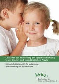 Cover: Leitfaden zur Beurteilung der Sprachentwicklung in der kinder- und jugend&auml;rztlichen Praxis - Berufsverband der Kinder- und Jugend&auml;rz*tinnen